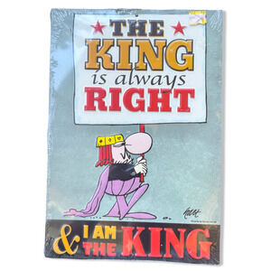 The King Is Always Right Metal Sign John Hart Humor Wall Decor 12x8 Sealed